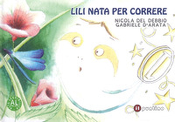 Lili nata per correre - Librerie.coop Lili nata per correre - Librerie.coop