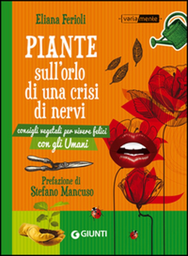 Piante sull'orlo di una crisi di nervi. Consigli vegetali per vivere felici con gli umani - Librerie.coop Piante sull'orlo di una crisi di nervi. Consigli vegetali per vivere felici con gli umani - Librerie.coop