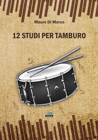 12 studi per tamburo - Librerie.coop
