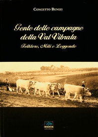 Gente delle campagne della Val Vibrata. Folklore, miti e leggende - Librerie.coop