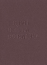 Quaderno del transito. Catalogo della seconda edizione dei Fumi della fornace - Librerie.coop