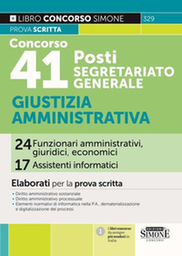 Concorso 41 posti Segretariato Generale. Giustizia Amministrativa 24 funzionari amministrativi, giuridici, economici 17 assistenti informatici. Elaborati per la prova scritta - Librerie.coop Concorso 41 posti Segretariato Generale. Giustizia Amministrativa 24 funzionari amministrativi, giuridici, economici 17 assistenti informatici. Elaborati per la prova scritta - Librerie.coop