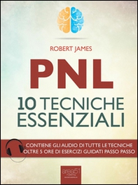 PNL. 10 tecniche essenziali - Librerie.coop