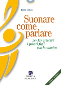 Suonare come parlare per far crescere i propri figli con la musica - Librerie.coop