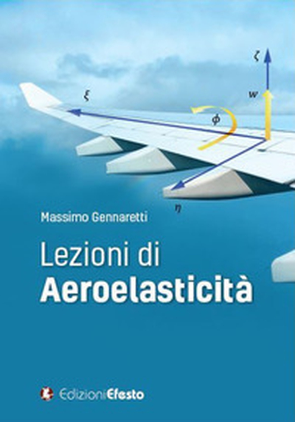 Lezioni di aeroelasticità - Librerie.coop Lezioni di aeroelasticità - Librerie.coop