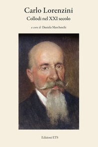 Carlo Lorenzini. Collodi nel XXI secolo - Librerie.coop