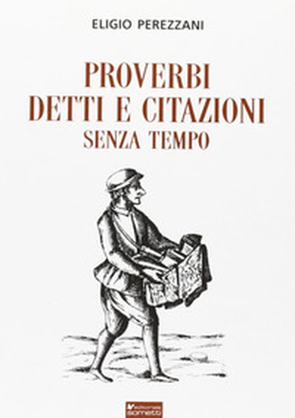 Proverbi detti e citazioni senza tempo - Librerie.coop Proverbi detti e citazioni senza tempo - Librerie.coop