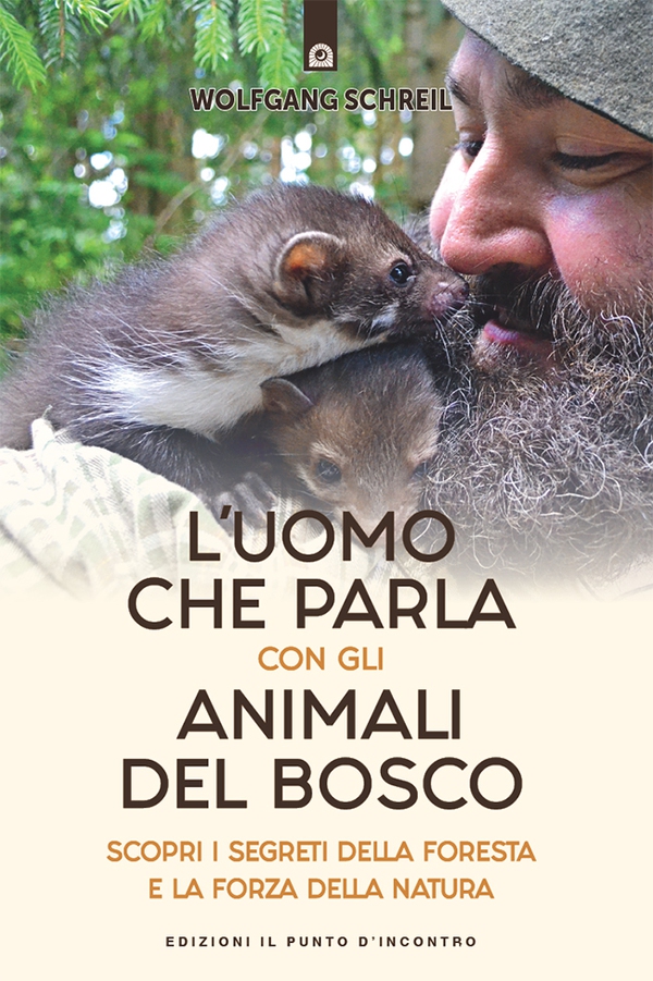 L'uomo che parla con gli animali del bosco - Librerie.coop L'uomo che parla con gli animali del bosco - Librerie.coop