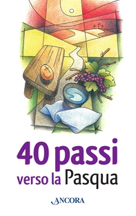 40 passi verso la Pasqua - Librerie.coop