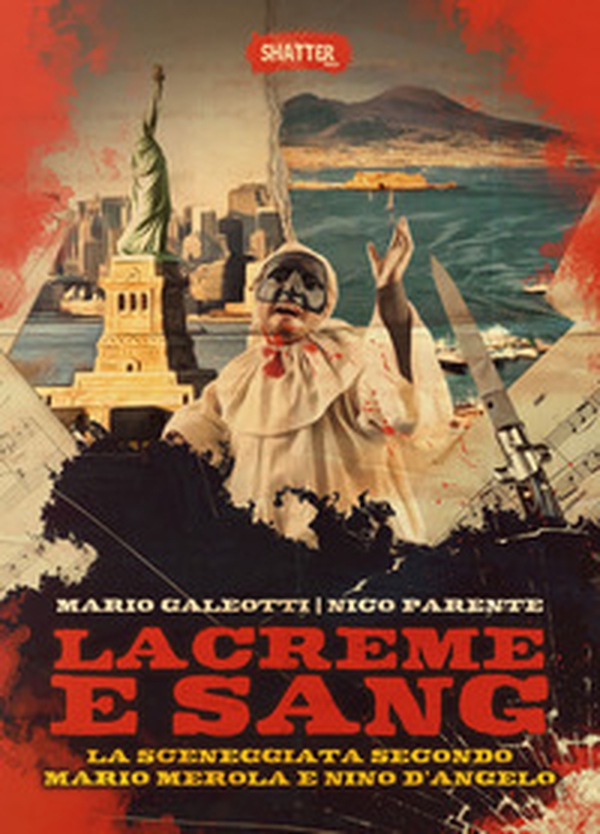 Lacreme e sang. La sceneggiata secondo Mario Merola e Nino D'Angelo - Librerie.coop Lacreme e sang. La sceneggiata secondo Mario Merola e Nino D'Angelo - Librerie.coop