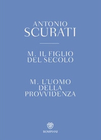 M. Il figlio del secolo-M. L'uomo della provvidenza. Cofanetto - Librerie.coop