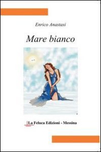 Mare bianco - Librerie.coop Mare bianco - Librerie.coop