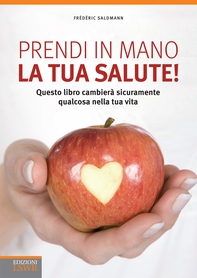 Prendi in mano la tua salute! - Librerie.coop Prendi in mano la tua salute! - Librerie.coop