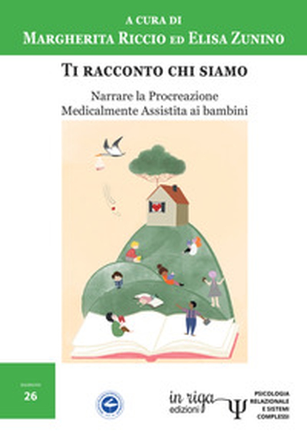 Ti racconto chi siamo. Narrare la procreazione medicalmente assistita ai bambini - Librerie.coop Ti racconto chi siamo. Narrare la procreazione medicalmente assistita ai bambini - Librerie.coop