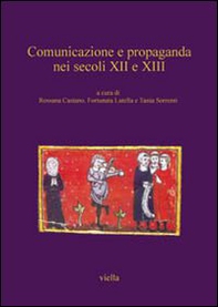 Comunicazione e propaganda nei secoli XII e XIII - Librerie.coop