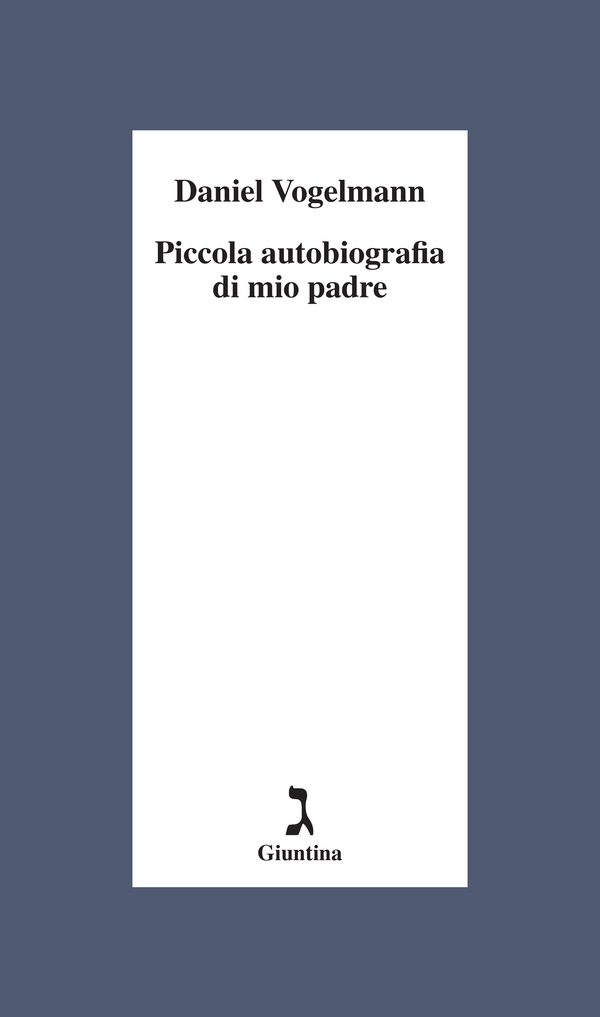 Piccola autobiografia di mio padre - Librerie.coop