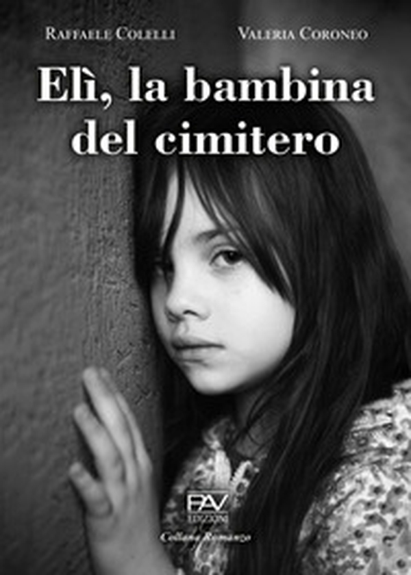 Elì, la bambina del cimitero - Librerie.coop