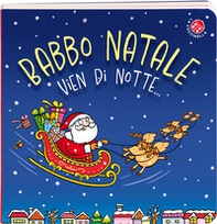 Babbo Natale vien di notte - Librerie.coop