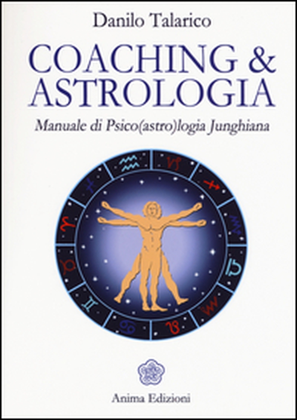 Coaching & astrologia. Manuale di psico(astro)logia junghiana - Librerie.coop Coaching & astrologia. Manuale di psico(astro)logia junghiana - Librerie.coop