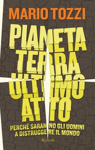 Pianeta terra ultimo atto - Librerie.coop
