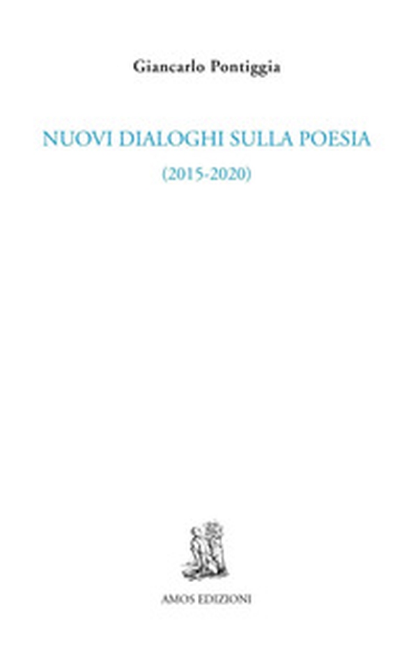 Nuovi dialoghi sulla poesia (2015-2020) - Librerie.coop Nuovi dialoghi sulla poesia (2015-2020) - Librerie.coop