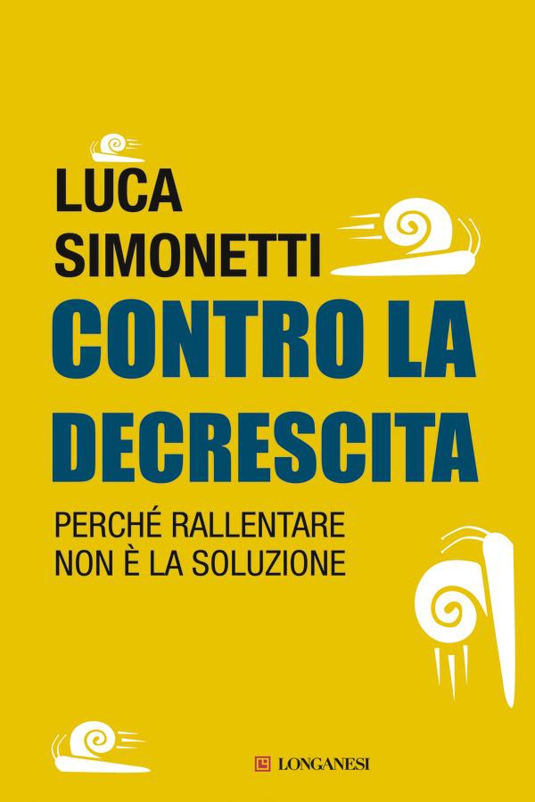 Contro la decrescita - Librerie.coop Contro la decrescita - Librerie.coop