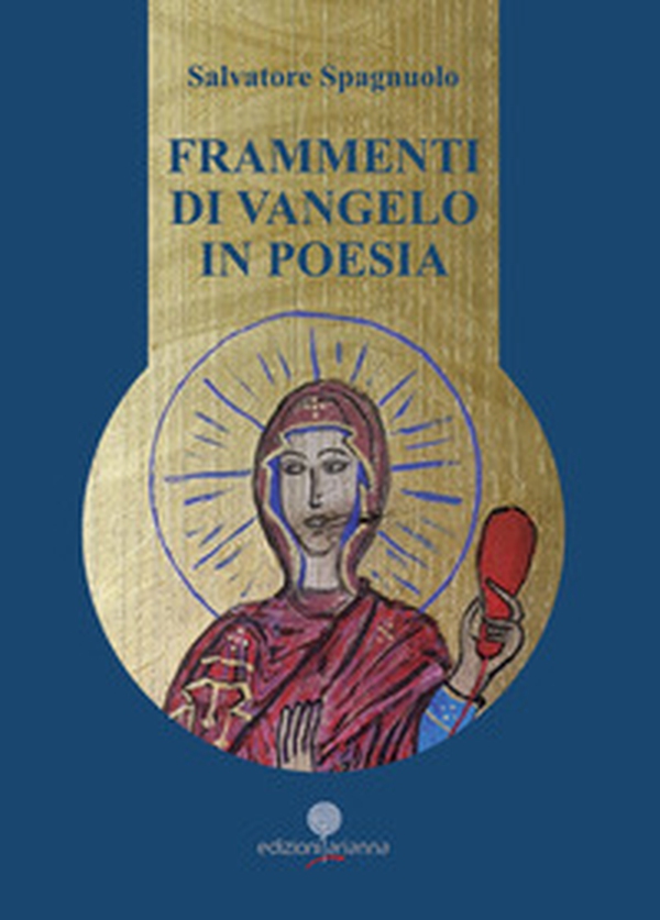 Frammenti di Vangelo in poesia - Librerie.coop Frammenti di Vangelo in poesia - Librerie.coop