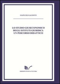 Lo studio giuseconomico degli studi giuridici - Librerie.coop