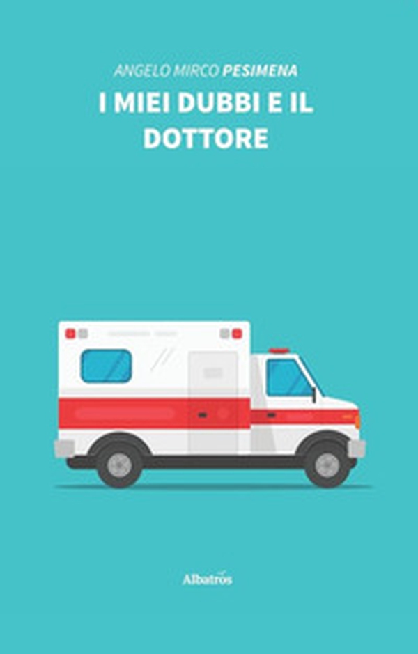 I miei dubbi e il dottore - Librerie.coop I miei dubbi e il dottore - Librerie.coop