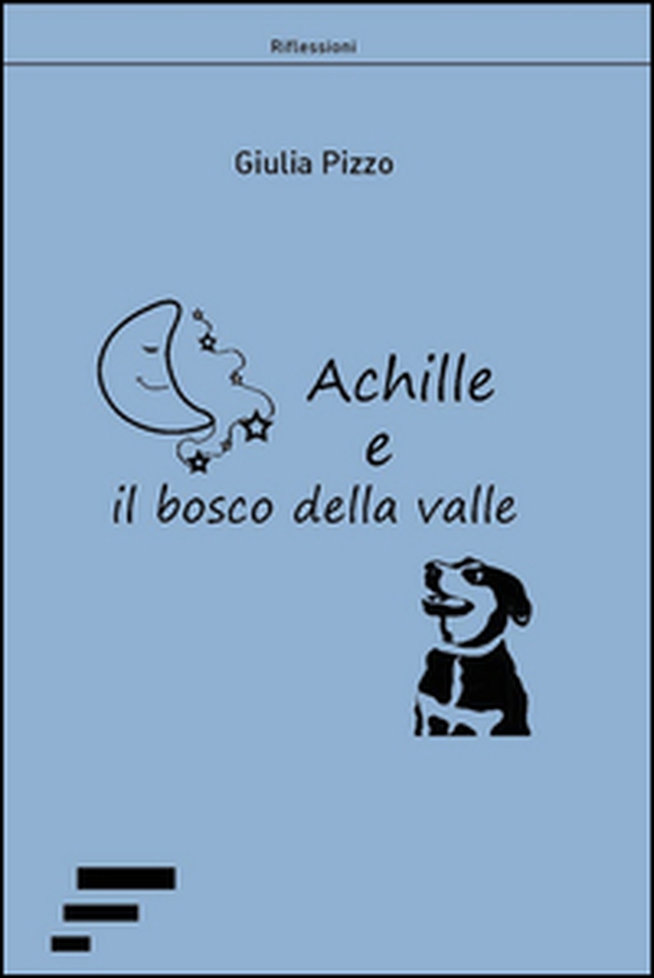 Achille e il bosco della valle - Librerie.coop Achille e il bosco della valle - Librerie.coop