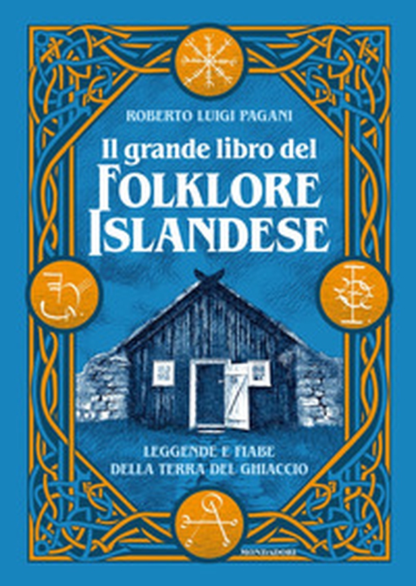 Il grande libro del folklore islandese. Leggende e fiabe della terra del ghiaccio - Librerie.coop Il grande libro del folklore islandese. Leggende e fiabe della terra del ghiaccio - Librerie.coop