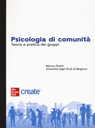 Psicologia di comunità. Teoria e pratica dei gruppi - Librerie.coop