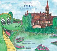 Lello. Il coccodrillo che ci fa? - Librerie.coop