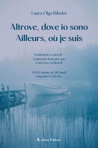 Altrove, dove io sono-Ailleurs, où je suis - Librerie.coop