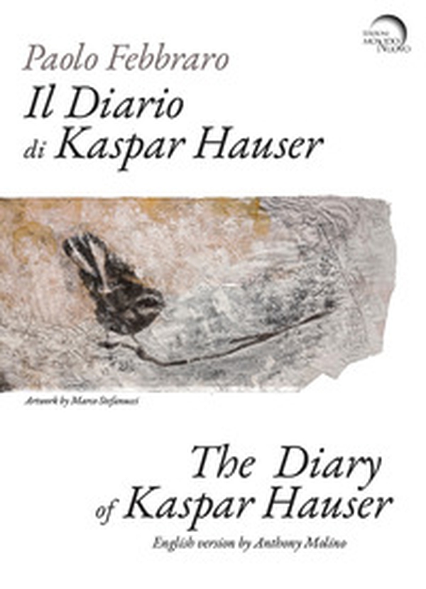 Il diario di Kaspar Hauser. Ediz. italiana e inglese - Librerie.coop Il diario di Kaspar Hauser. Ediz. italiana e inglese - Librerie.coop
