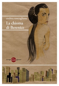 La chioma di Berenice - Librerie.coop La chioma di Berenice - Librerie.coop