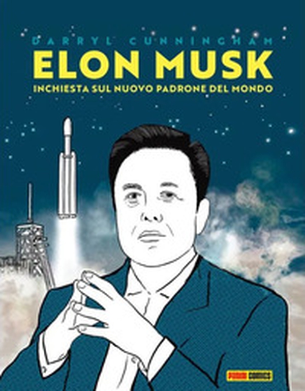 Elon Musk: inchiesta su un nuovo padrone del mondo - Librerie.coop Elon Musk: inchiesta su un nuovo padrone del mondo - Librerie.coop