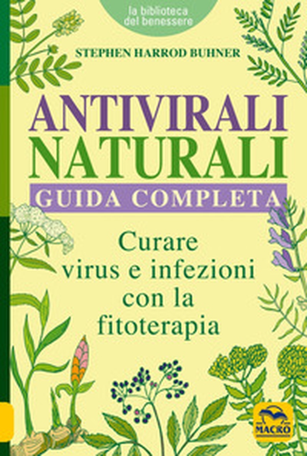Antivirali naturali. Guida completa. Curare virus e infezioni con la fitoterapia - Librerie.coop Antivirali naturali. Guida completa. Curare virus e infezioni con la fitoterapia - Librerie.coop