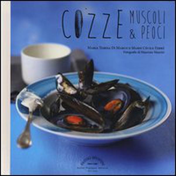 Cozze, muscoli & peoci - Librerie.coop Cozze, muscoli & peoci - Librerie.coop