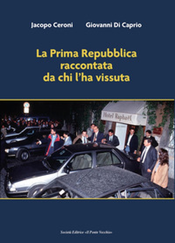 La Prima Repubblica raccontata da chi l'ha vissuta - Librerie.coop La Prima Repubblica raccontata da chi l'ha vissuta - Librerie.coop