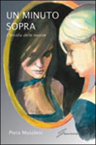 Un minuto sopra. L'insidia delle nuvole - Librerie.coop