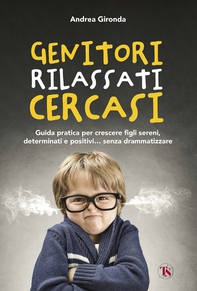 Genitori rilassati cercasi - Librerie.coop