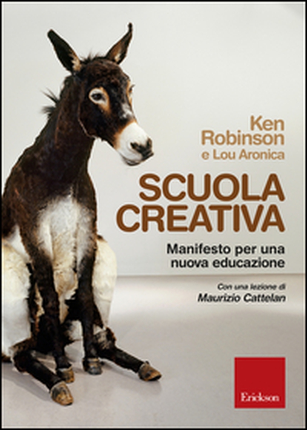 Scuola creativa. Manifesto per una nuova educazione - Librerie.coop Scuola creativa. Manifesto per una nuova educazione - Librerie.coop