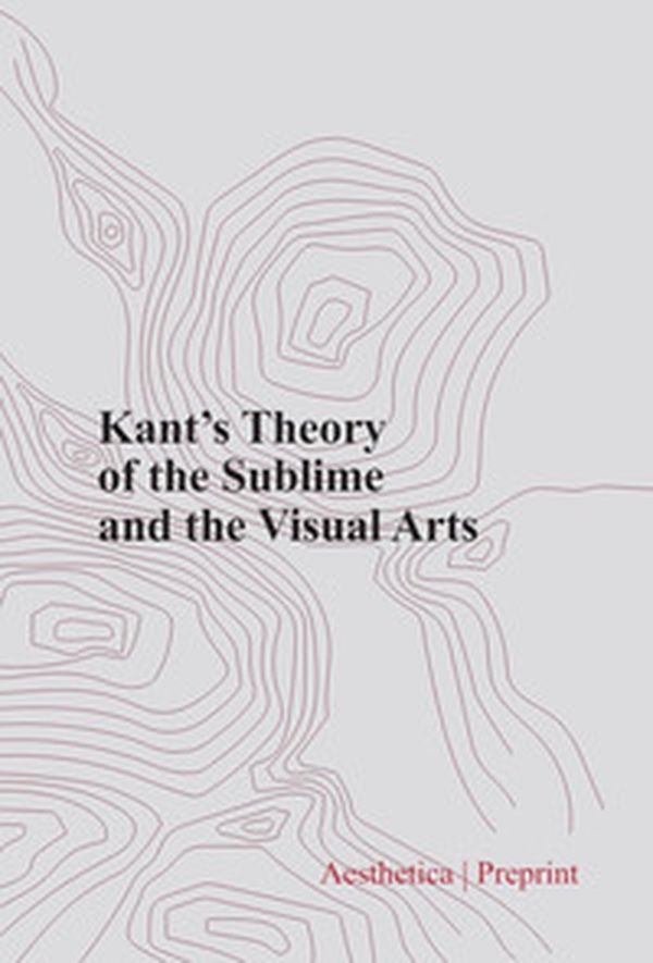 Kant's theory of the sublime and the visual arts - Librerie.coop Kant's theory of the sublime and the visual arts - Librerie.coop