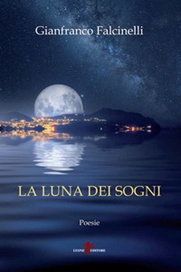 La luna dei sogni - Librerie.coop La luna dei sogni - Librerie.coop