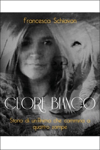 Cuore bianco. Storia di un'anima che cammina a quattro zampe - Librerie.coop