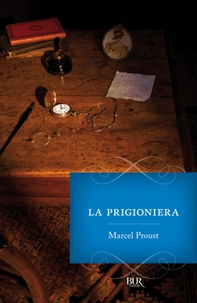 Alla ricerca del tempo perduto. La prigioniera - vol. 5 - Librerie.coop