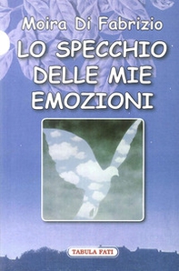 Lo specchio delle mie emozioni - Librerie.coop Lo specchio delle mie emozioni - Librerie.coop