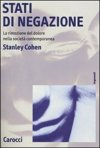 Stati di negazione. La rimozione del dolore nella società contemporanea - Librerie.coop Stati di negazione. La rimozione del dolore nella società contemporanea - Librerie.coop
