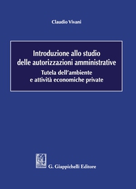 Introduzione allo studio delle autorizzazioni amministrative - e-Book - Librerie.coop